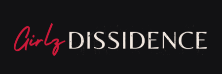 Girlz Dissidence